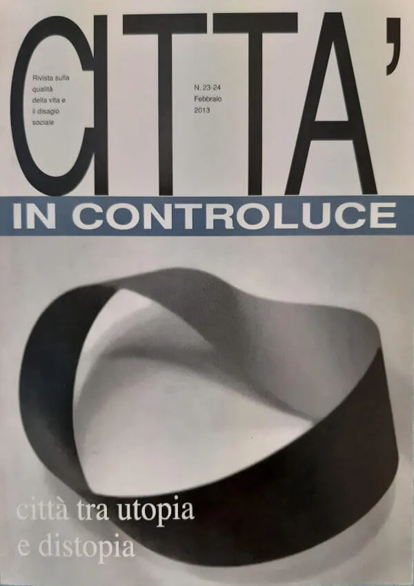 Città tra utopia e distopia
