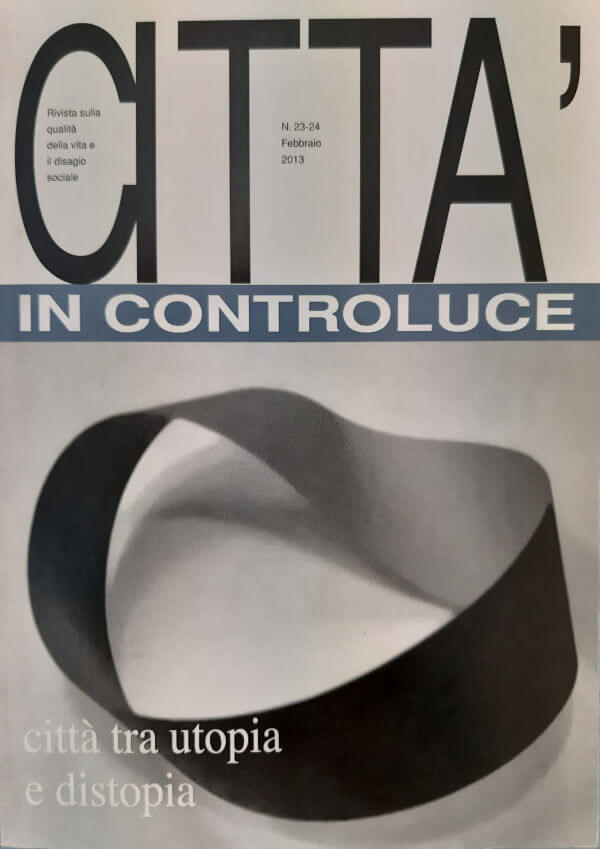 Città tra utopia e distopia